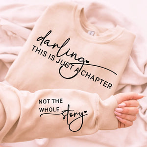 Pink Darling This Is Just A Chapter Sweatshirt