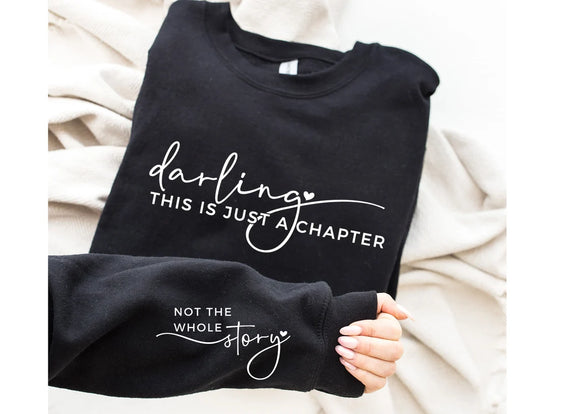 Black Darling This Is Just A Chapter Sweatshirt