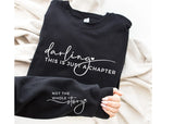 Black Darling This Is Just A Chapter Sweatshirt