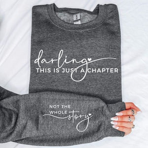 Dark Heather Darling This Is Just A Chapter Sweatshirt